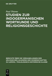 Studien zur indogermanischen Wortkunde und Religionsgeschichte