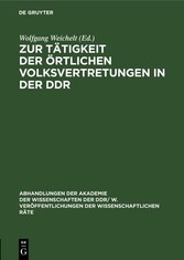 Zur Tätigkeit der örtlichen Volksvertretungen in der DDR