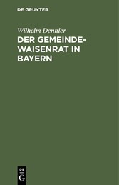 Der Gemeindewaisenrat in Bayern