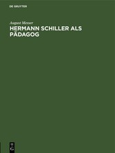 Hermann Schiller als Pädagog