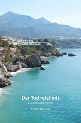 Der Tod reist mit - Ein Andalusien-Krimi