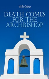 Death Comes for the Archbishop