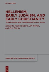 Hellenism, Early Judaism, and Early Christianity