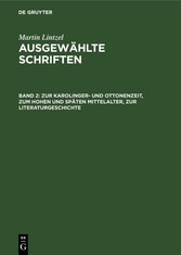 Zur Karolinger- und Ottonenzeit, zum hohen und späten Mittelalter, zur Literaturgeschichte