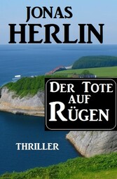 Der Tote auf Rügen: Thriller