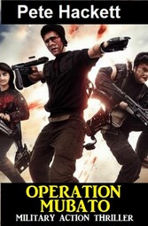 Operation Mubato: Military Action Thriller