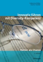 Innovativ führen mit Diversity-Kompetenz