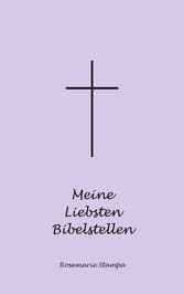 Meine Liebsten Bibelstellen