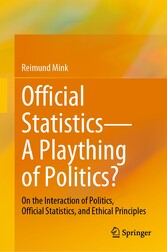 Official Statistics-A Plaything of Politics?