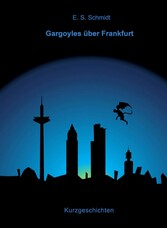 Gargoyles über Frankfurt