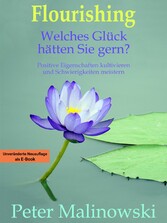 Flourishing: Welches Glück hätten Sie gern?