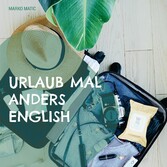 Urlaub mal anders English