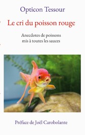 Le cri du poisson rouge