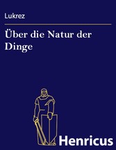 Über die Natur der Dinge