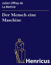 Der Mensch eine Maschine