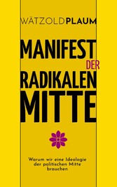 Manifest der Radikalen Mitte