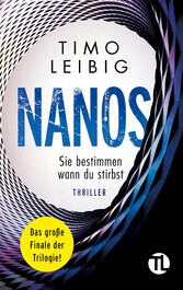 Nanos. Sie bestimmen wann du stirbst: Thriller