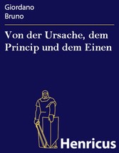 Von der Ursache, dem Princip und dem Einen