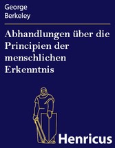 Abhandlungen über die Principien der menschlichen Erkenntnis