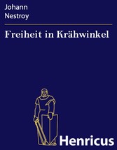 Freiheit in Krähwinkel