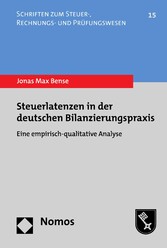 Steuerlatenzen in der deutschen Bilanzierungspraxis