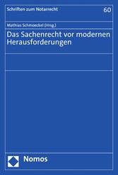 Das Sachenrecht vor modernen Herausforderungen