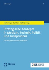 Strategische Konzepte in Medizin, Technik, Politik und Jurisprudenz