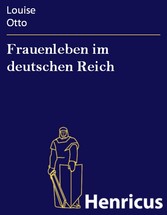 Frauenleben im deutschen Reich