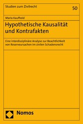 Hypothetische Kausalität und Kontrafakten