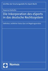 Die Inkorporation des eSports in das deutsche Rechtssystem