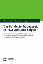 Das Bundesteilhabegesetz (BTHG) und seine Folgen