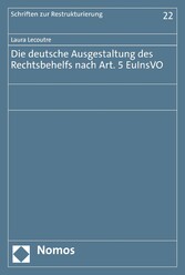 Die deutsche Ausgestaltung des Rechtsbehelfs nach Art. 5 EuInsVO