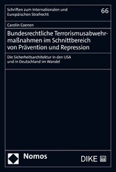 Bundesrechtliche Terrorismusabwehrmaßnahmen im Schnittbereich von Prävention und Repression