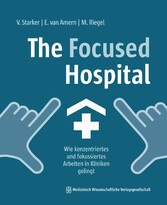 The Focused Hospital