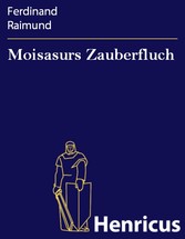 Moisasurs Zauberfluch