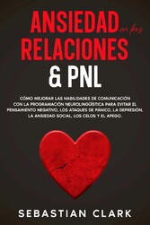 Ansiedad En Las Relaciones & PNL