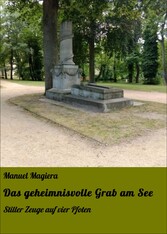 Das geheimnisvolle Grab am See