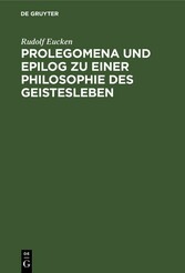 Prolegomena und Epilog zu einer Philosophie des Geistesleben