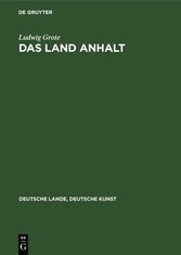 Das Land Anhalt