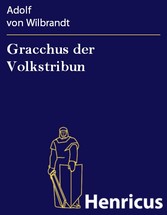 Gracchus der Volkstribun