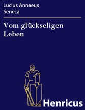 Vom glückseligen Leben