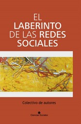 El laberinto de las redes sociales