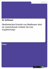 Medizinischen Vorteile von Marihuana. Sind sie ausreichende Gründe für eine Legalisierung?