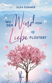 Wo der Wind von Liebe flüstert 1