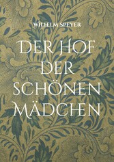 Der Hof der schönen Mädchen