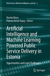 Artificial Intelligence and Machine Learning Powered Public Service Delivery in Estonia