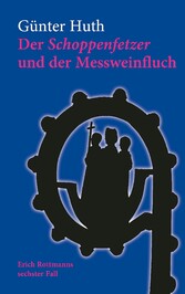 Der Schoppenfetzer und der Messweinfluch