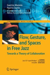 Flow, Gesture, and Spaces in Free Jazz