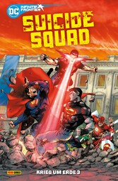 Suicide Squad - Bd. 3 (4. Serie): Krieg um Erde 3