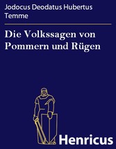 Die Volkssagen von Pommern und Rügen